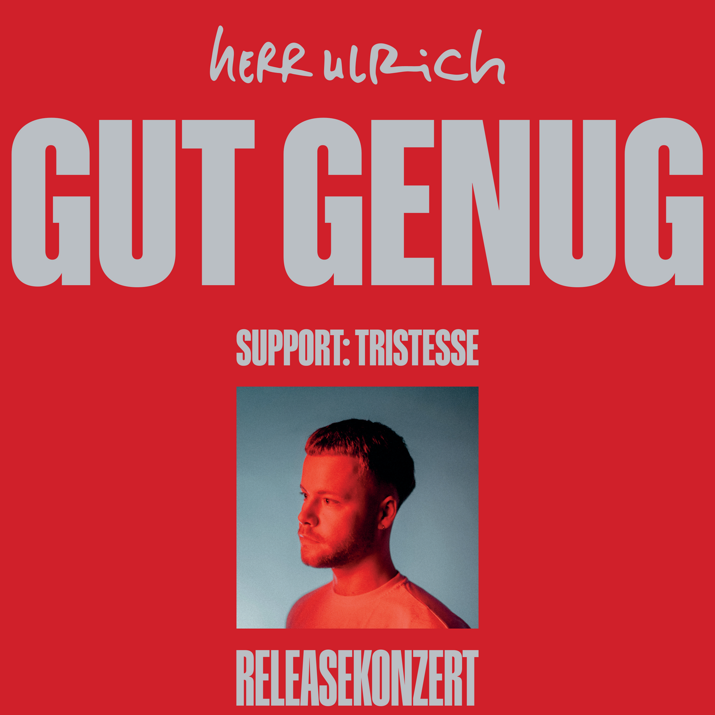 VVK: herr ulrich - Gut Genug | Release Konzert @ Privatclub, Berlin | 04.05.2026