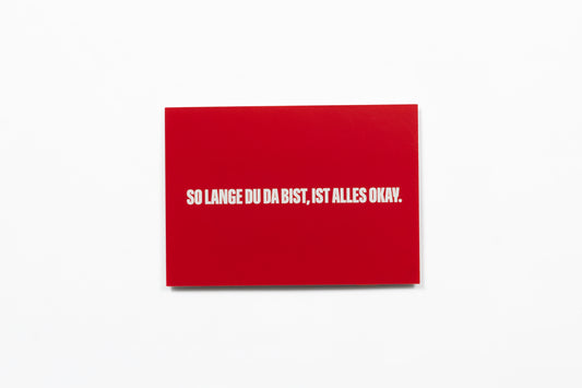 Postkarte „Solange Du Da Bist“